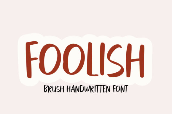 Foolish Font: A Modern Handwritten Typeface for Creative Branding