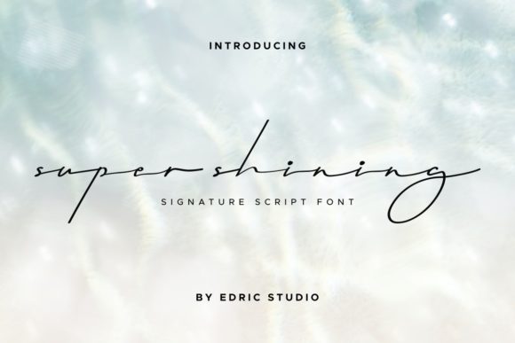 Super Shining Font Review: A Stylish Handwritten Typeface for Creative Brands